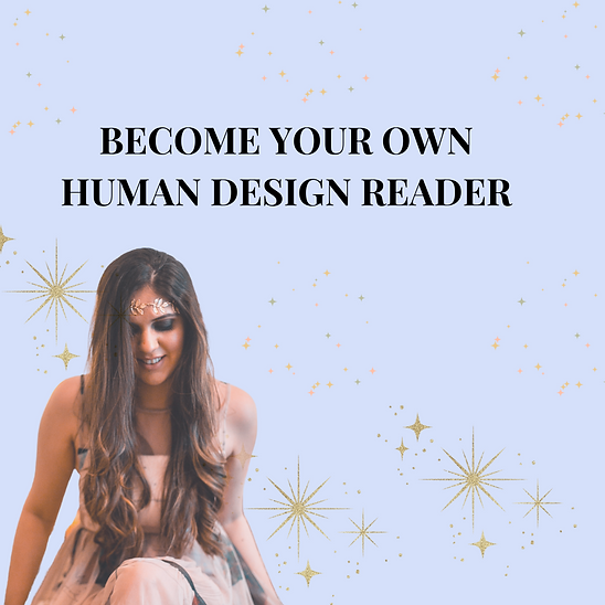 Become Your Own Human Design Reader